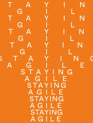 Staying Agile